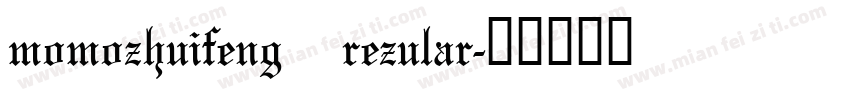 momozhuifeng rezular字体转换